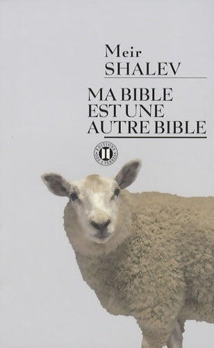 Livrenpoche : Ma Bible est une autre Bible - Meir Shalev - Livre
