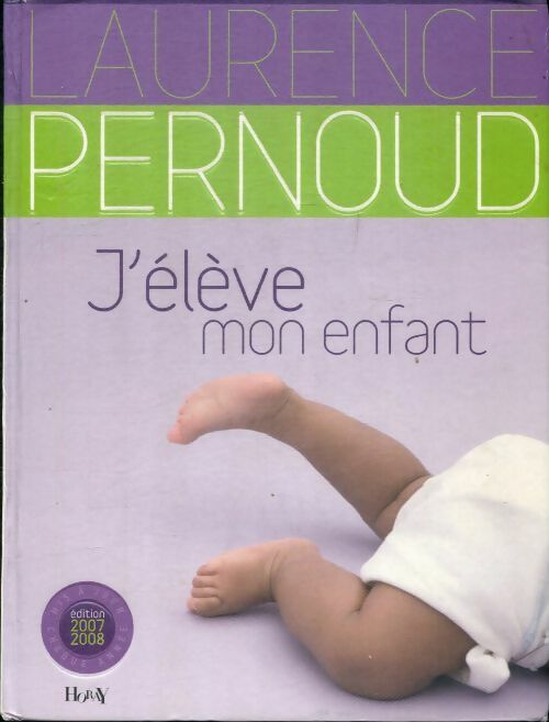 Livrenpoche : J'élève mon enfant - Laurence Pernoud - Livre