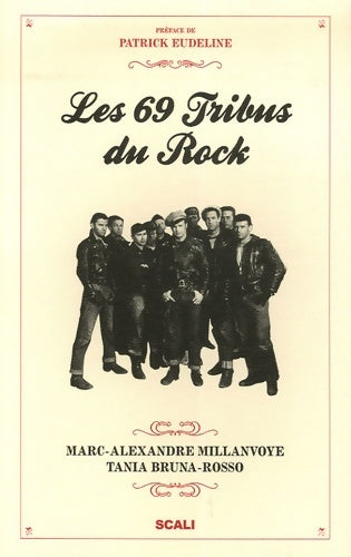 Livrenpoche : Les 69 tribus du rock - Tania Bruna-rosso - Livre