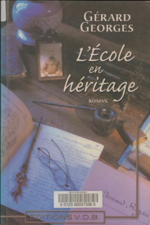 Livrenpoche : L'école en héritage - Gérard Georges - Livre