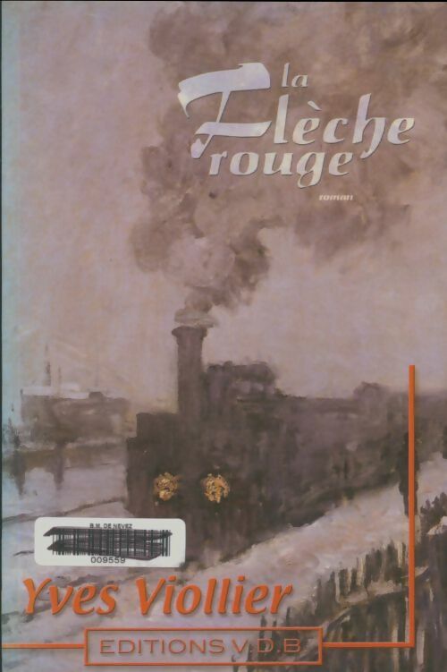 Livrenpoche : La flèche rouge - Yves Viollier - Livre