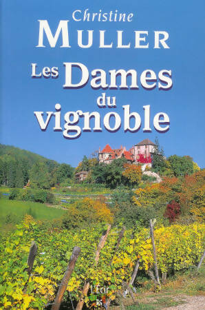 Livrenpoche : Les dames du vignoble - Christine Muller - Livre