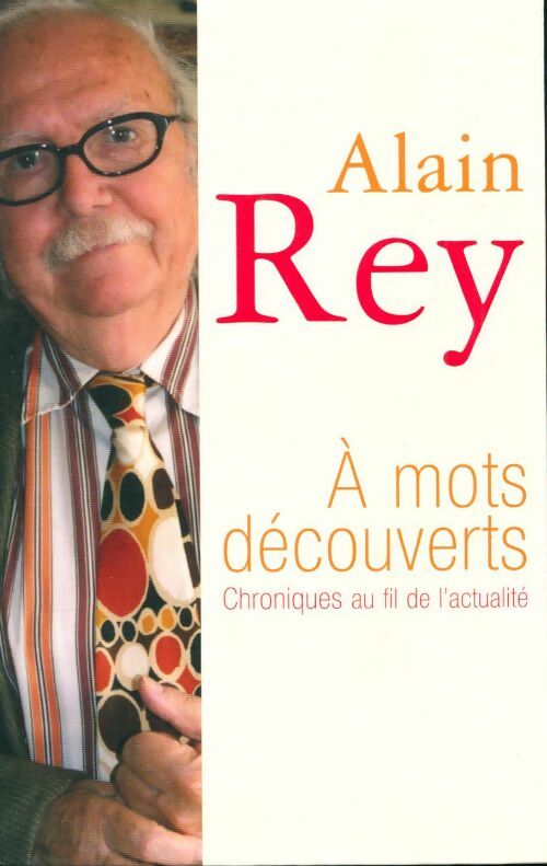 Livrenpoche : A mots découverts - Alain Rey - Livre