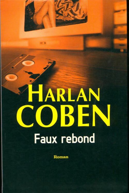 Faux rebond - Harlan Coben - Livre