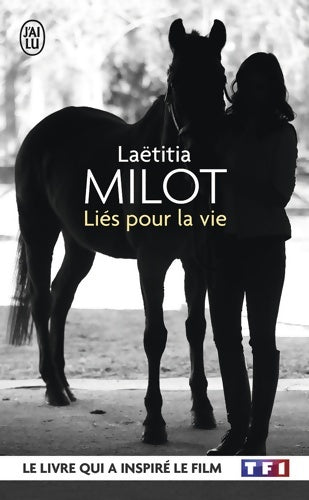 Livrenpoche : Liés pour la vie - Laëtitia Milot - Livre