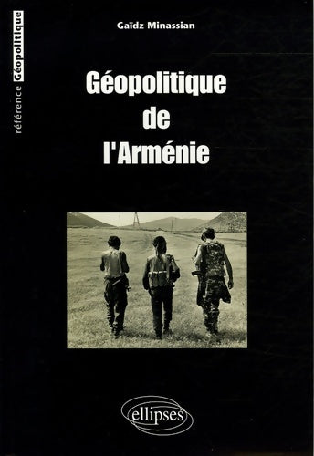 Livrenpoche : Géopolitique de l'arménie - Gaïdz Minassian - Livre