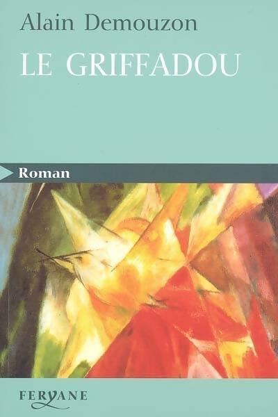 Livrenpoche : Le griffadou - Alain Demouzon - Livre