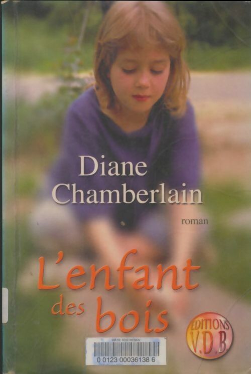 Livrenpoche : L'enfant des bois - Diane Chamberlain - Livre
