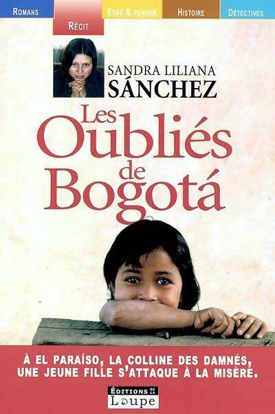 Livrenpoche : Les oubliés de bogota - Sandra-Liliana Sanchez - Livre