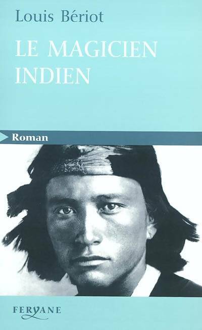 Livrenpoche : Le magicien indien - Louis Bériot - Livre