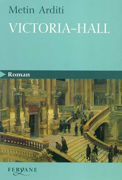 Livrenpoche : Victoria hall - Metin Arditi - Livre