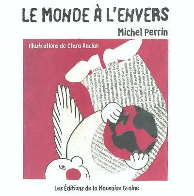 Livrenpoche : Le monde à l'envers - Michel Perrin - Livre