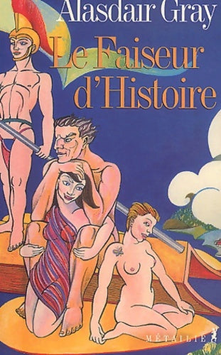 Livrenpoche : Le faiseur d'histoire - Alasdair Gray - Livre