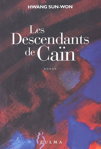 Livrenpoche : Les descendants de caïn - Hwang Sun-Won - Livre