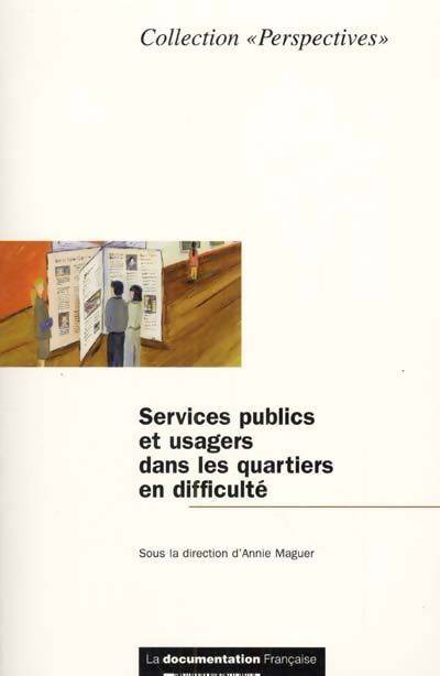 Livrenpoche : Services publics et usagers dans les quartiers en difficulte - Collectif - Livre