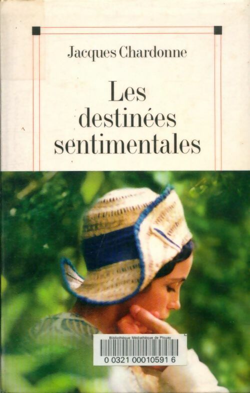 Livrenpoche : Les destinées sentimentales - Jacques Chardonne - Livre