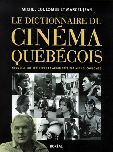 Livrenpoche : Dictionnaire du cinéma québécois - Coulombe - Livre