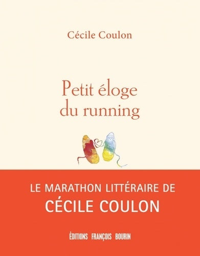 Livrenpoche : Petit éloge du running - Cécile Coulon - Livre