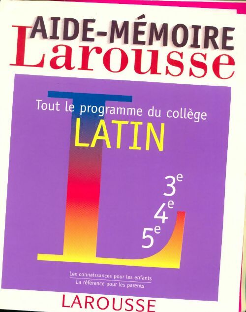 Livrenpoche : Aide-mémoire latin tout le programme du collège - Rabaud-Gouillart - Livre