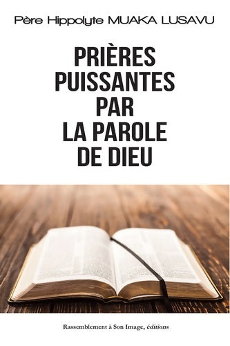 Livrenpoche : Prières puissantes par la parole de Dieu - Hippolyte Muaka Lusavu - Livre
