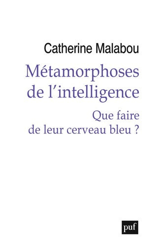 Livrenpoche : Métamorphoses de l'intelligence : Du qi à l'ia - Catherine Malabou - Livre