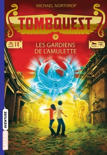 Livrenpoche : Tombquest Tome II : Les gardiens de l'amulette - Michael Northrop - Livre