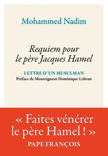 Livrenpoche : Requiem pour le père Jacques Hamel. Lettre d'un musulman - Mohammed Nadim - Livre