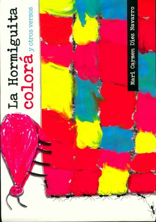 Livrenpoche : La hormiguita colorà y otros versos - Mari Carmen Diez Navarro - Livre
