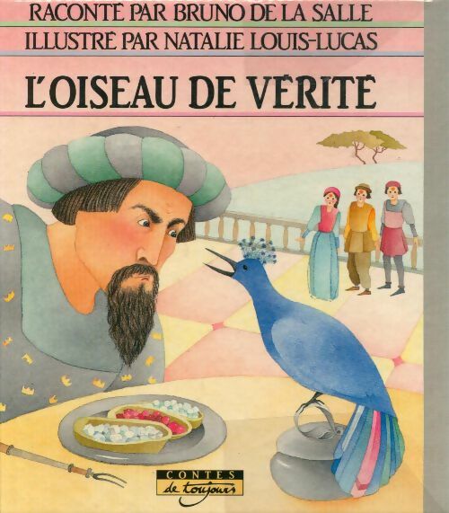 Livrenpoche : L'oiseau de vérité - Bruno De la Salle - Livre