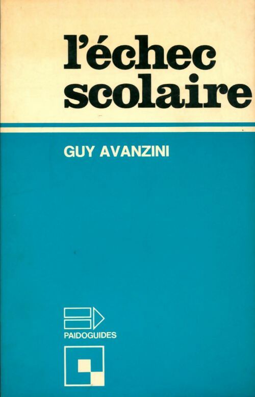 Livrenpoche : L'échec scolaire - Guy Avanzini - Livre