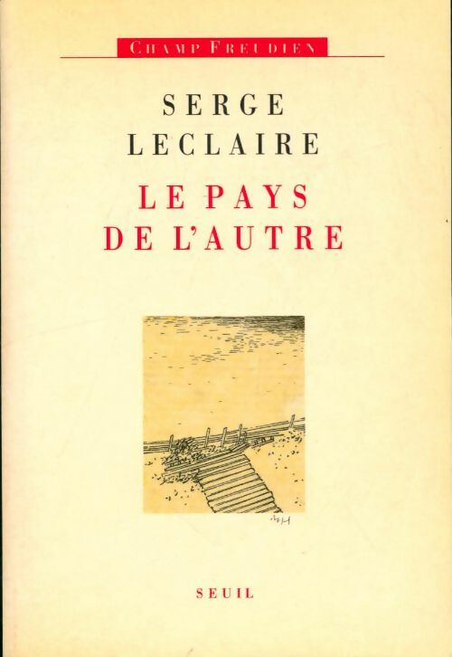 Livrenpoche : Le pays de l'autre - Serge Leclaire - Livre