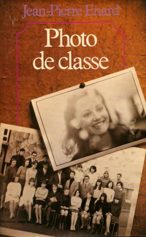 Livrenpoche : Photo de classe - Jean-Pierre Enard - Livre