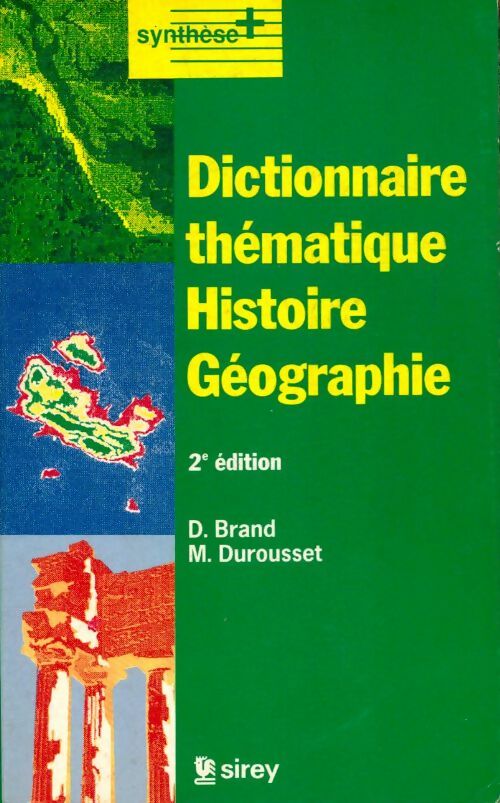 Livrenpoche : Dictionnaire thématique Histoire Géographie - Denis Brand - Livre
