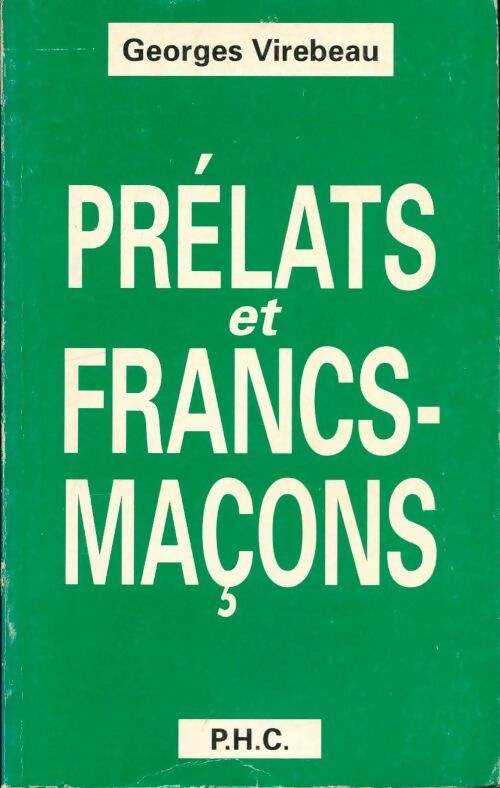 Livrenpoche : Prélats et francs-maçons - Georges Virebeau - Livre