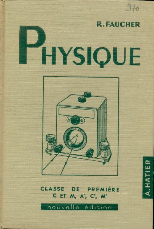 Livrenpoche : Physique 1ère M, A', C', M' - R. Faucher - Livre