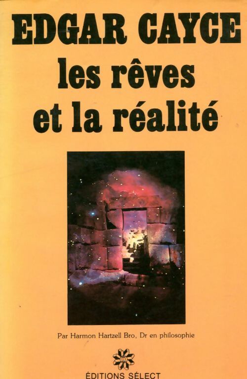 Livrenpoche : Edgar Cayce : Les rêves et la réalité - Harmon H. Bro - Livre