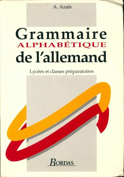 Livrenpoche : Grammaire alphabétique de l'allemand - Alban Azaïs - Livre