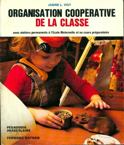 Livrenpoche : Organisation coopérative de la classe - Janine L Vigy - Livre