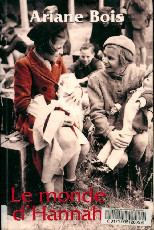 Livrenpoche : Le monde d'Hannah - Ariane Bois - Livre