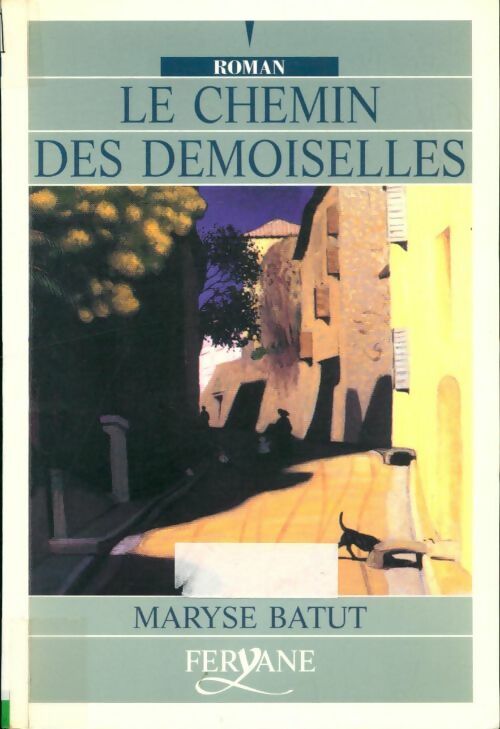 Livrenpoche : Le chemin des demoiselles - Maryse Batut - Livre