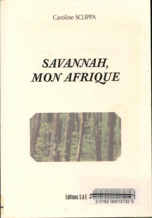 Livrenpoche : Savannah, mon Afrique - Caroline Sclippa - Livre