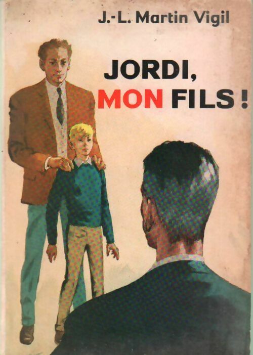 Livrenpoche : Jordi, mon fils ! - J.L. Martin Virgil - Livre