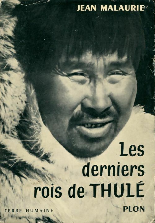 Livrenpoche : Les derniers rois de Thulé - Jean Malaurie - Livre