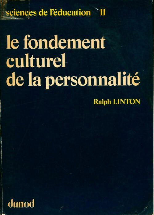 Livrenpoche : Le fondement culturel de la personnalité - Ralph Linton - Livre