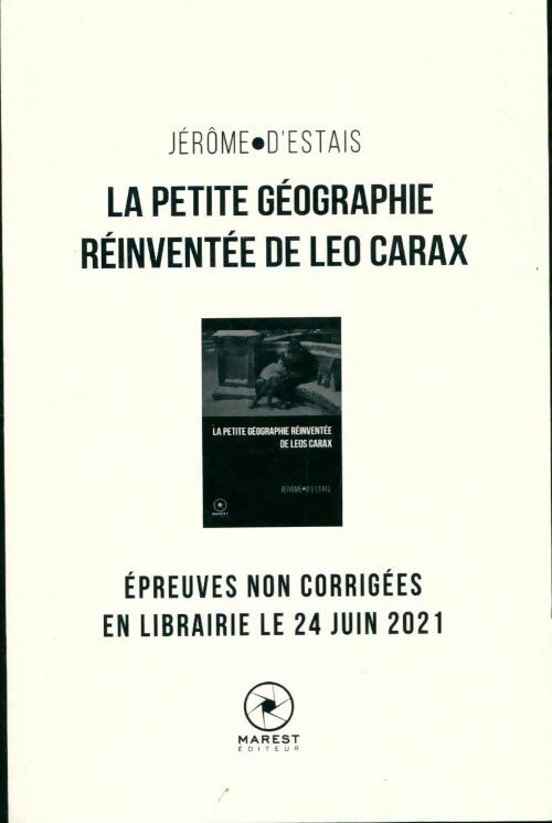 Livrenpoche : La petite géographie réinventée de Leos Carax - Jérôme D'Estais - Livre