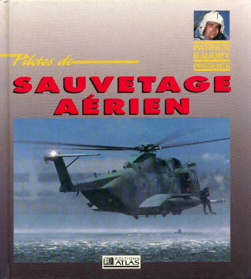 Livrenpoche : Pilotes de sauvetage aérien - Barry D Smith - Livre