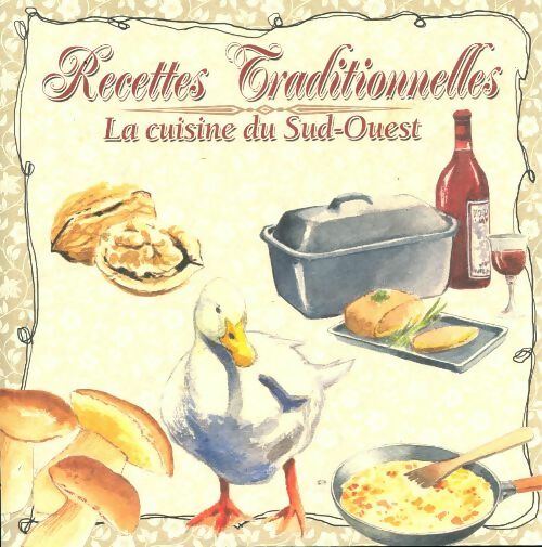 Livrenpoche : Recettes traditionnelles : La cuisine du Sud-Ouest - Collectif - Livre