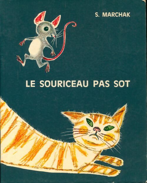 Livrenpoche : Lae souriceau pas sot - Samuel Marchak - Livre