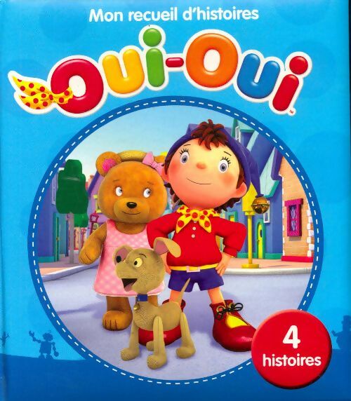 Livrenpoche : Oui-Oui mon recueil d'histoires - Collectif - Livre