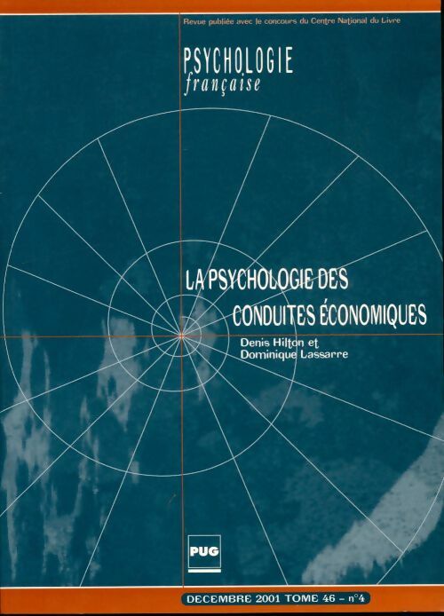 Livrenpoche : Psychologie française Tome 46 n°4 : La psychologie des conduites économiques - Collectif - Livre
